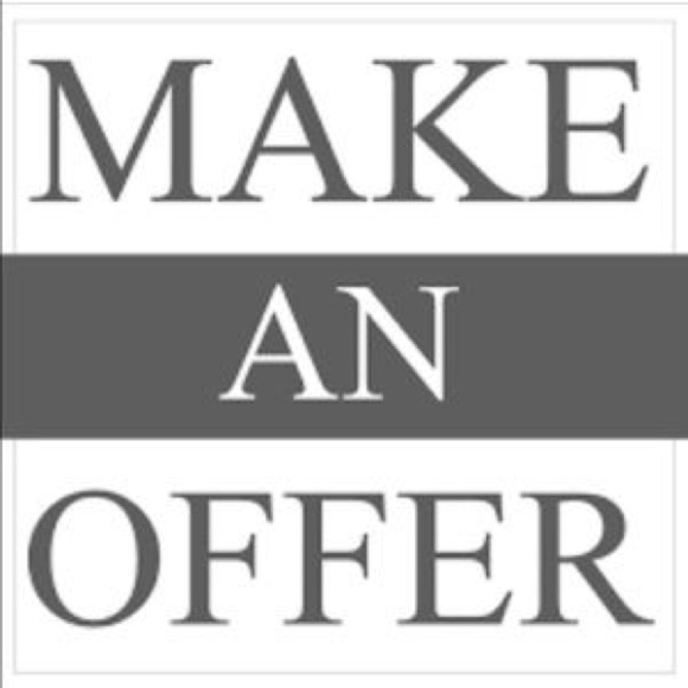 PLEASE FEEL FREE TO MAKE OFFERS
